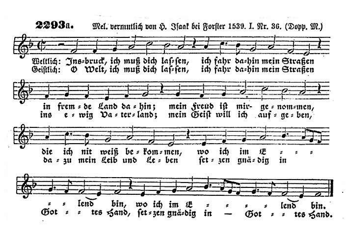 Laulu «Innsbruck, ich muss dich lassen» («Innsbruck, ma pean su jätma») kirjutas renessansiajastu helilooja Heinrich Isaac. 